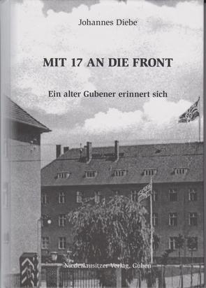 Mit 17 an die Front von Diebe,  Johannes