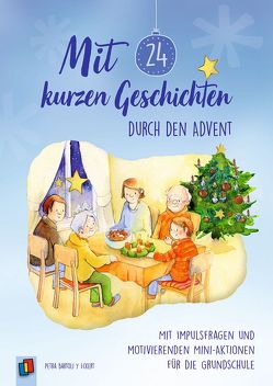 Mit 24 kurzen Geschichten durch den Advent von Bartoli y Eckert,  Petra