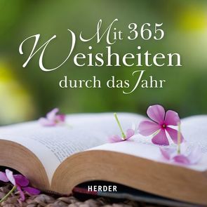 Mit 365 Weisheiten durch das Jahr von Lehmacher,  Georg, Lehmacher,  Renate