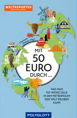 Mit 50 Euro durch … von Drösser,  Christoph