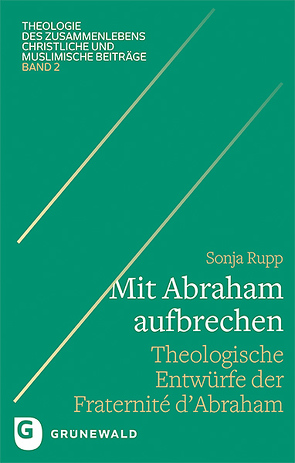 Mit Abraham aufbrechen von Hilberath,  Bernd Jochen, Rupp,  Sonja