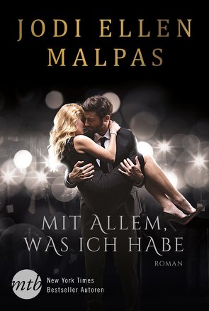 Mit allem, was ich habe von Malpas,  Jodi Ellen, Trautmann,  Christian