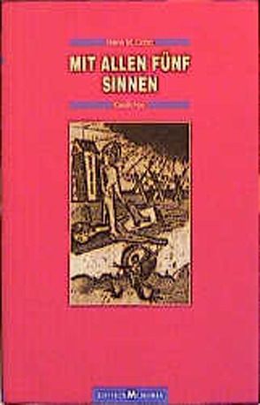 Mit allen fünf Sinnen. Gedichte von Cohn,  Hans W, Furtwängler,  Felix M, Hamburger,  Michael, Schumann,  Thomas B