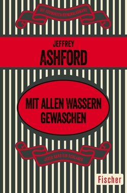 Mit allen Wassern gewaschen von Ashford,  Jeffrey, Schmitz,  Rolf