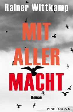 Mit aller Macht von Butkus,  Günther, Häusser,  Alexander, Wittkamp,  Rainer