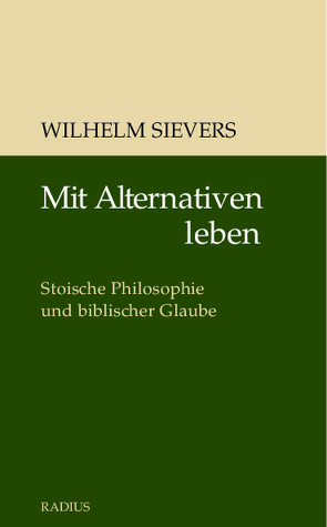 Mit Alternativen leben von Sievers,  Wilhelm