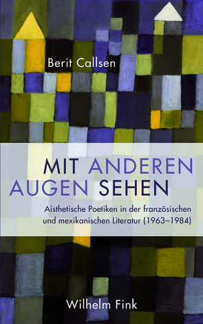 Mit anderen Augen sehen von Callsen,  Berit