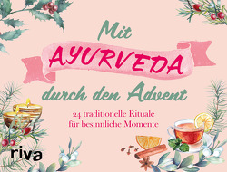 Mit Ayurveda durch den Advent von Krüger,  Laura