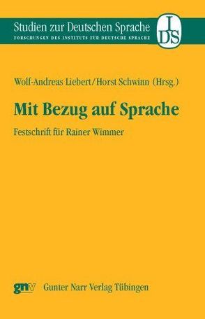 Mit Bezug auf Sprache von Liebert,  Wolf-Andreas, Schwinn,  Horst