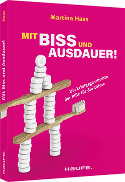 Mit Biss und Ausdauer! von Haas,  Martina