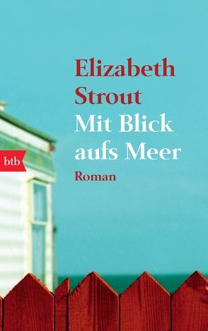 Mit Blick aufs Meer von Roth,  Sabine, Strout,  Elizabeth