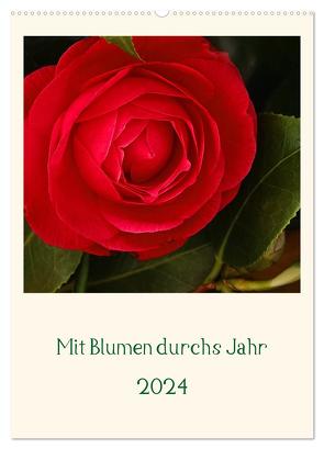 Mit Blumen durchs Jahr (Wandkalender 2024 DIN A2 hoch), CALVENDO Monatskalender von Scholz,  Traude