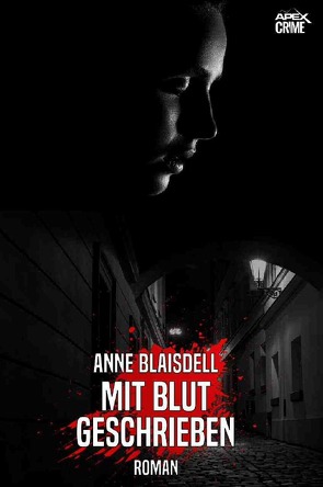 MIT BLUT GESCHRIEBEN von Blaisdell,  Anne, Dörge,  Christian