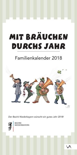 Mit Bräuchen durchs Jahr von Bezirk Niederbayern