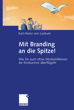 Mit Branding an die Spitze! von von Lackum,  Karl-Heinz