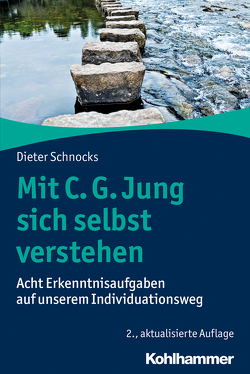 Mit C. G. Jung sich selbst verstehen von Schnocks,  Dieter