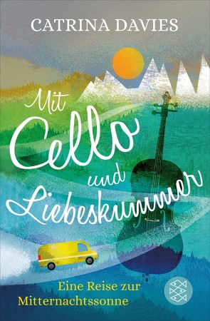 Mit Cello und Liebeskummer von Davies,  Catrina, Schmalen,  Elisabeth