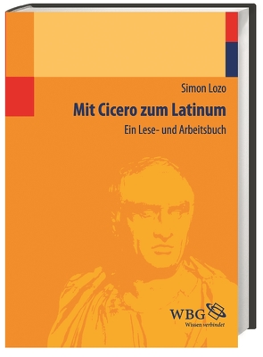 Mit Cicero zum Latinum von Lozo,  Simon