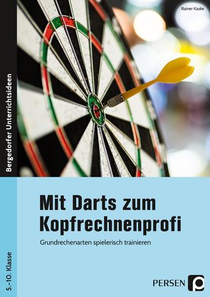 Mit Darts zum Kopfrechnenprofi von Kaske,  Rainer
