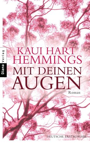 Mit deinen Augen von Hemmings,  Kaui Hart, Zöfel,  Adelheid