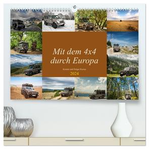 Mit dem 4×4 durch Europa (hochwertiger Premium Wandkalender 2024 DIN A2 quer), Kunstdruck in Hochglanz von und Holger Karius,  Kirsten