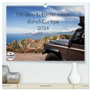 Mit dem 4×4 durch Europa (hochwertiger Premium Wandkalender 2024 DIN A2 quer), Kunstdruck in Hochglanz von und Holger Karius,  Kirsten