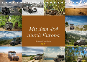 Mit dem 4×4 durch Europa (Tischkalender 2023 DIN A5 quer) von und Holger Karius,  Kirsten