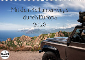 Mit dem 4×4 durch Europa (Wandkalender 2023 DIN A2 quer) von und Holger Karius,  Kirsten