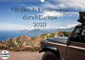 Mit dem 4×4 durch Europa (Wandkalender 2023 DIN A3 quer) von und Holger Karius,  Kirsten