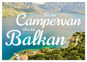 Mit dem Campervan über den Balkan (Tischkalender 2024 DIN A5 quer), CALVENDO Monatskalender von Luisa Rüter und Dr. Johannes Jansen,  Dr.