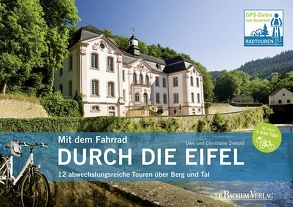 Mit dem Fahrrad durch die Eifel von Ziebold,  Christiane, Ziebold,  Uwe