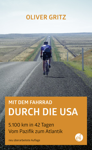 Mit dem Fahrrad durch die USA von Oliver,  Gritz