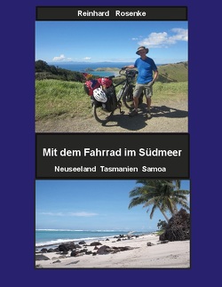 Mit dem Fahrrad im Südmeer von Rosenke,  Reinhard