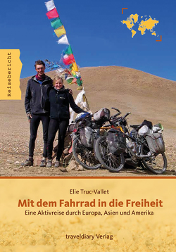 Mit dem Fahrrad in die Freiheit von Truc-Vallet,  Elie