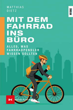 Mit dem Fahrrad ins Büro von Dietz,  Matthias