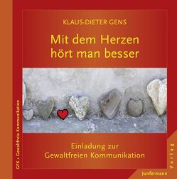 Mit dem Herzen hört man besser von Gens,  Klaus-Dieter