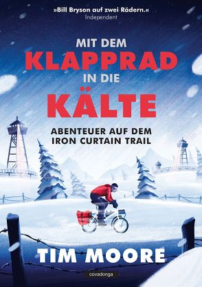 Mit dem Klapprad in die Kälte von Bentkämper,  Olaf, Moore,  Tim