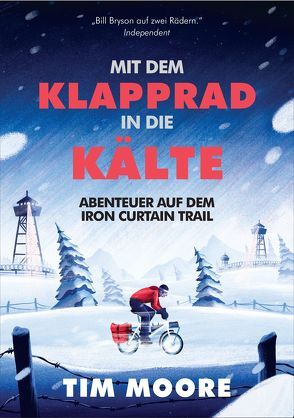 Mit dem Klapprad in die Kälte von Bentkämper,  Olaf, Moore,  Tim