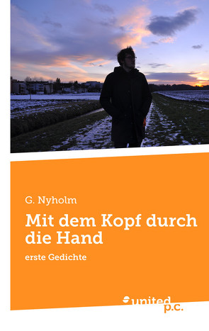 Mit dem Kopf durch die Hand von Nyholm,  G.