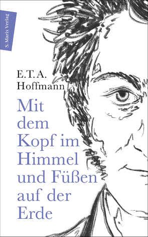 Mit dem Kopf im Himmel und den Füßen auf dem Boden von Hesse,  Bernd, Hoffmann,  E T A, Petzel,  Jörg