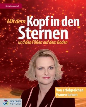 Mit dem Kopf in den Sternen und den Füßen auf dem Boden von Rosendorf,  Doris