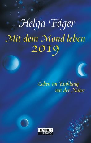 Mit dem Mond leben 2019 von Föger,  Helga