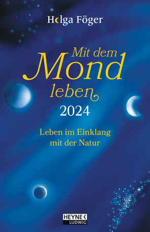 Mit dem Mond leben 2024 von Föger,  Helga