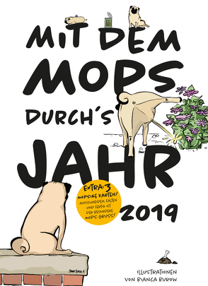 Mit dem Mops durch´s Jahr 2019 von Burow,  Bianca