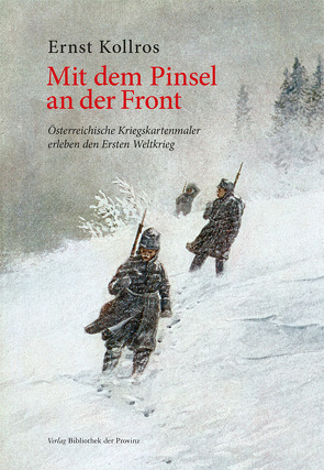 Mit dem Pinsel an der Front von Kollros,  Ernst