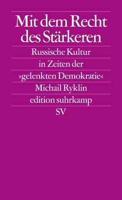 Mit dem Recht des Stärkeren von Leupold,  Gabriele, Ryklin,  Michail