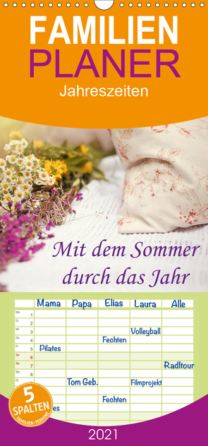 Mit dem Sommer durch das Jahr – Familienplaner hoch (Wandkalender 2021 , 21 cm x 45 cm, hoch) von Roder,  Peter