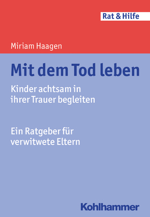 Mit dem Tod leben von Haagen,  Miriam