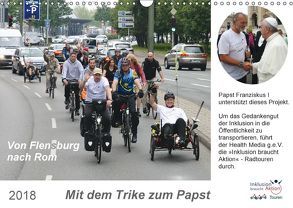 Mit dem Trike zum Papst (Wandkalender 2018 DIN A3 quer) von Boersch Kommunikationsberatung & Design,  Dieter