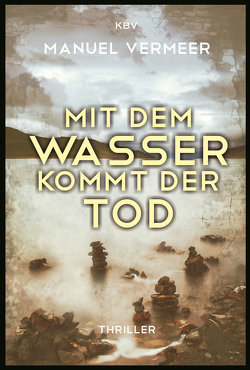 Mit dem Wasser kommt der Tod von Vermeer,  Manuel